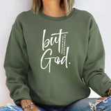 But God Sweatshirt  - Christian Graphic tee - Fall Tee